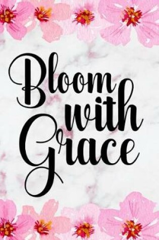 Cover of Bloom With Grace