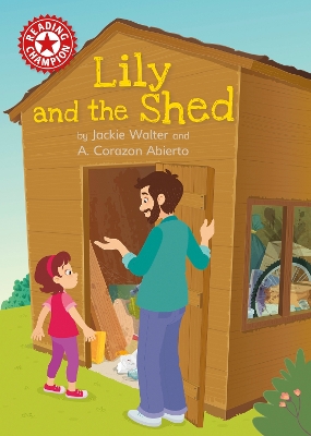 Cover of Reading Champion: Lily and the Shed