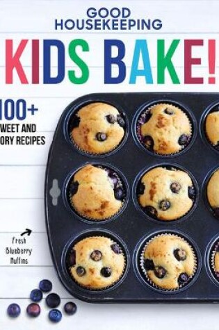 Cover of Good Housekeeping Kids Bake!