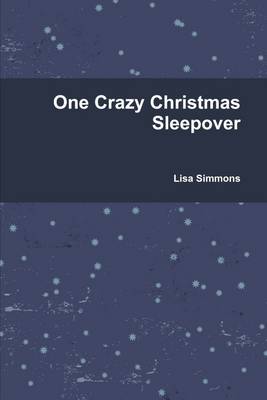 Book cover for One Crazy Christmas Sleepover