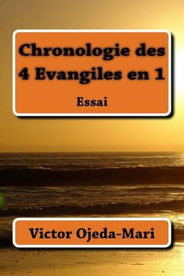 Book cover for Chronologie Des 4 Evangiles En 1