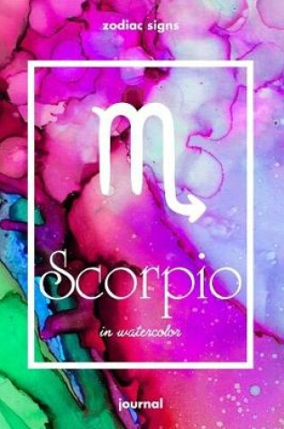 Cover of Zodiac signs SCORPIO in watercolor Journal