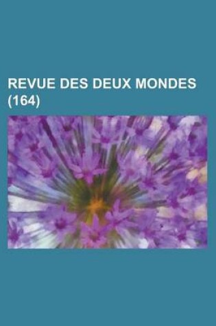 Cover of Revue Des Deux Mondes (164)