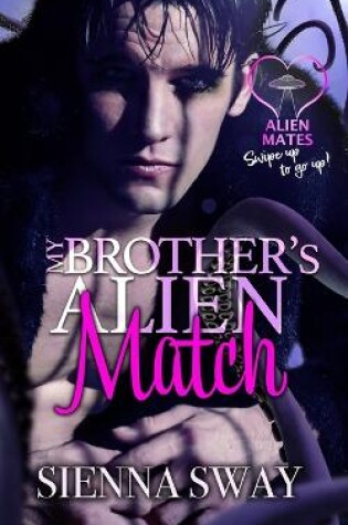 Cover of My Brother's Alien Match