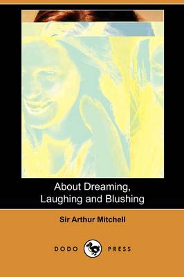 Book cover for About Dreaming, Laughing and Blushing (Dodo Press)