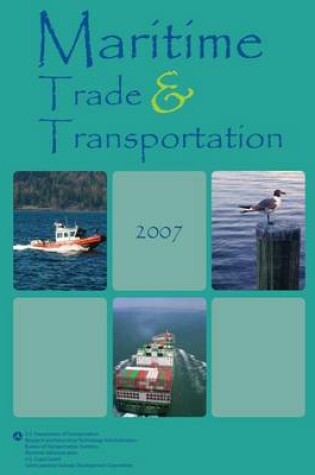 Cover of Maritime Trade and Transportation 2007