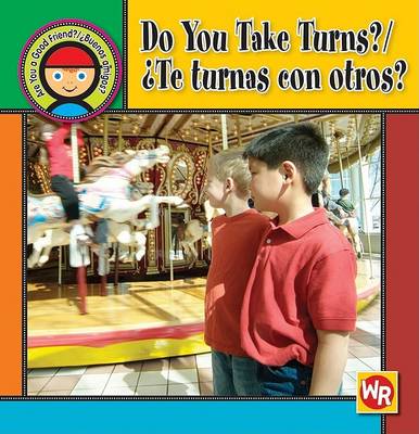 Cover of Do You Take Turns? / �Te Turnas Con Otros?