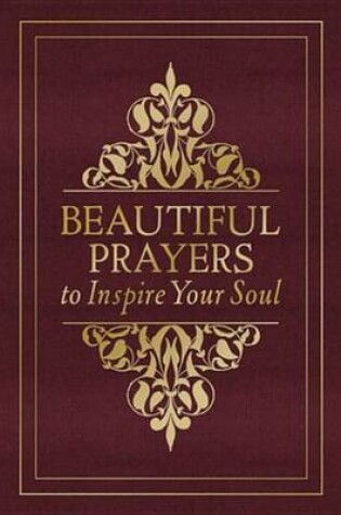 Cover of Beautiful Prayers to Inspire Your Soul