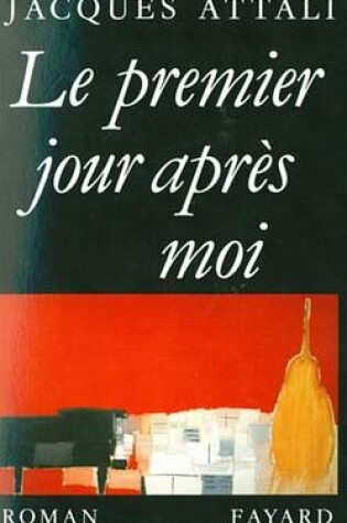 Cover of Le Premier Jour Apres Moi