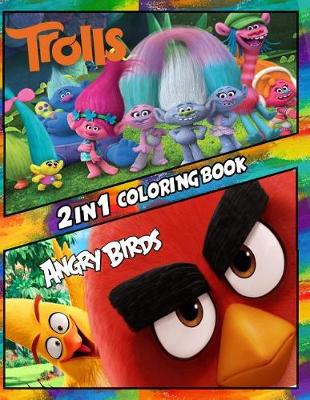 Book cover for 2 in 1 Coloring Book Angry Birds and Trolls