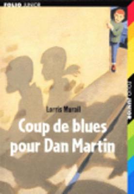 Book cover for Coup De Blues Pour Dan Martin