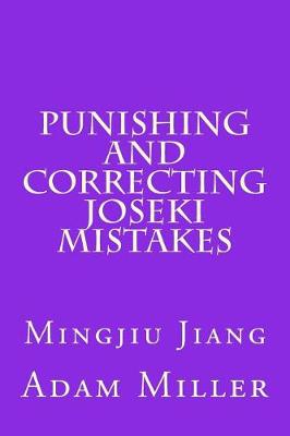 Cover of Punishing and Correcting Joseki Mistakes