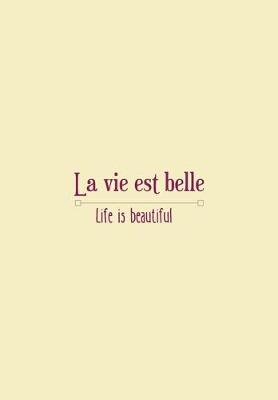 Book cover for La vie est belle, Life is beautiful