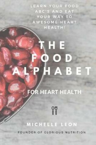 Cover of The Food Alphabet for heart health