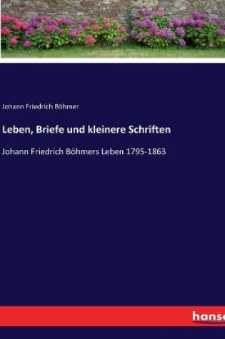 Cover of Leben, Briefe und kleinere Schriften