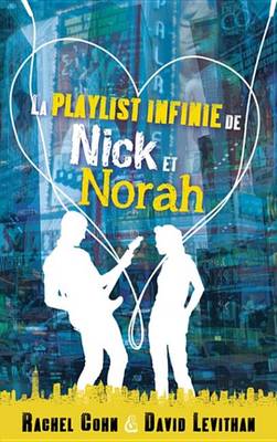 Book cover for La Playlist Infinie de Nick Et Norah