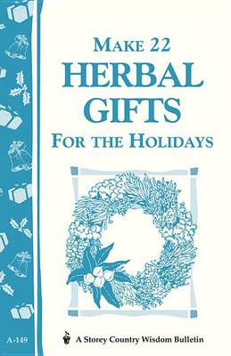 Book cover for Make 22 Herbal Gifts for the Holidays