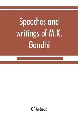 Book cover for Speeches and writings of M.K. Gandhi