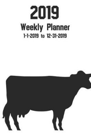 Cover of 2019 Weekly Planner 1-1-2019 to 12-31-2019