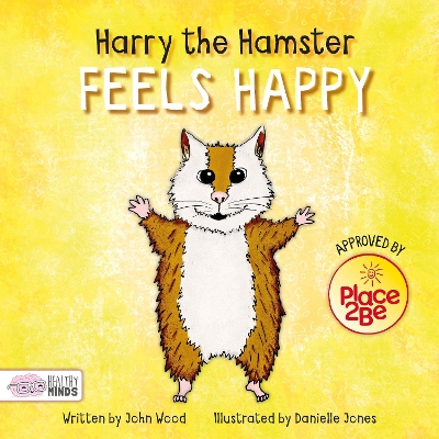 Book cover for Harry the Hamster Feels Happy