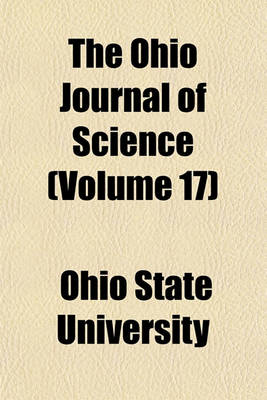 Book cover for The Ohio Journal of Science (Volume 17)