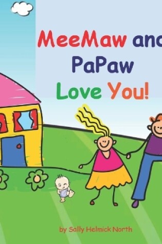 Cover of MeeMaw and PaPaw Love You!