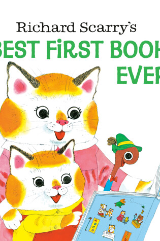 Richard Scarry's Best First Book Ever