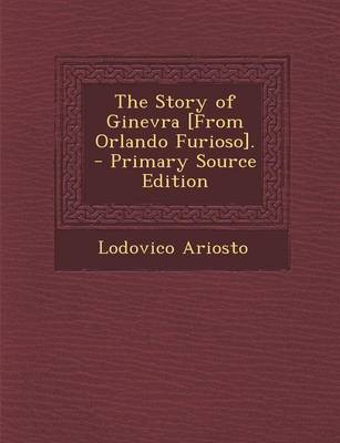 Book cover for The Story of Ginevra [From Orlando Furioso].