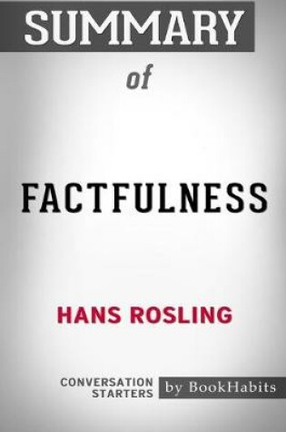 Cover of Summary of Factfulness by Hans Rosling