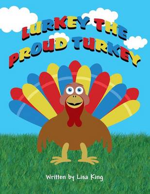 Book cover for Lurkey the Proud Turkey