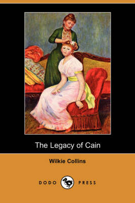 Book cover for The Legacy of Cain (Dodo Press)