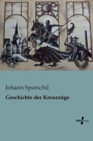 Cover of Geschichte der Kreuzzuge