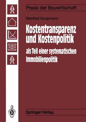 Cover of Kostentransparenz und Kostenpolitik als Teil einer systematischen Immobilienpolitik