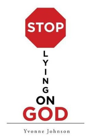 Cover of Stop Lying on God