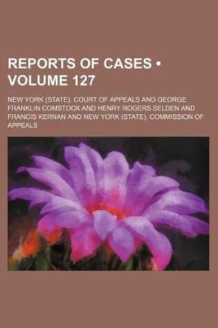 Cover of Reports of Cases (Volume 127)