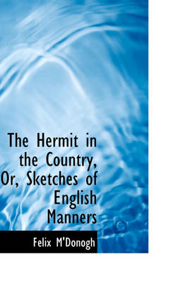 Book cover for The Hermit in the Country, Or, Sketches of English Manners