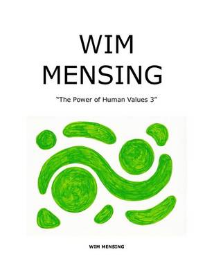 Cover of Wim Mensing the Power of Human Values 3