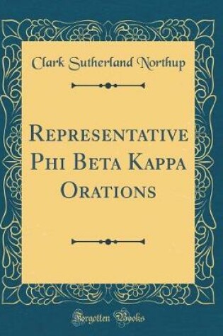 Cover of Representative Phi Beta Kappa Orations (Classic Reprint)