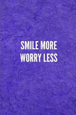 Book cover for Smile More Worry Less