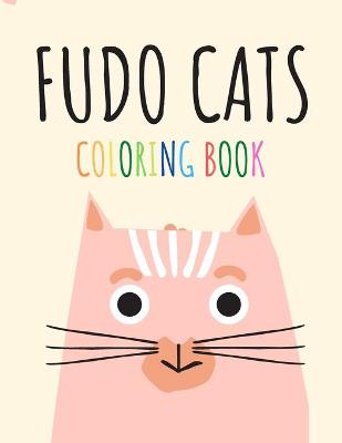 Cover of Fudo Cats Coloring Book