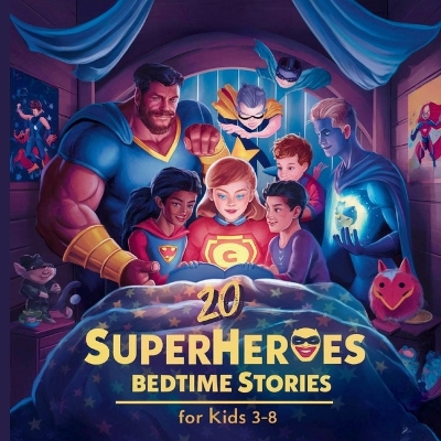 Cover of 20 Superheroes Bedtime Stories For Kids Age 3 - 8