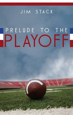 Book cover for Prelude to the Playoff