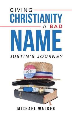 Book cover for Giving Christianity a Bad Name