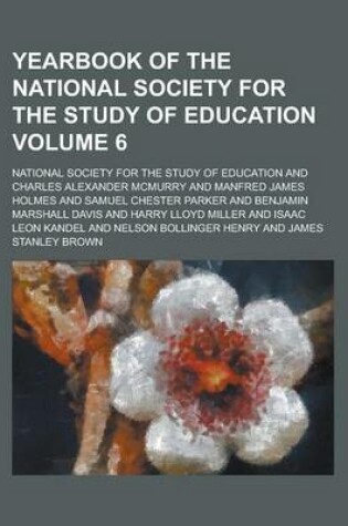 Cover of Yearbook of the National Society for the Study of Education Volume 6