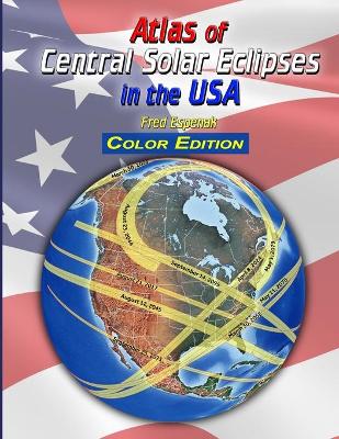 Book cover for Atlas of Central Solar Eclipses in the USA - Color Edition