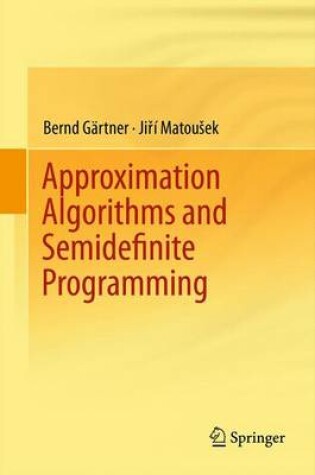 Cover of Approximation Algorithms and Semidefinite Programming
