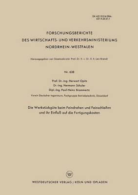 Cover of Die Werkstuckgute Beim Feindrehen Und Feinschleifen Und Ihr Einfluss Auf Die Fertigungskosten