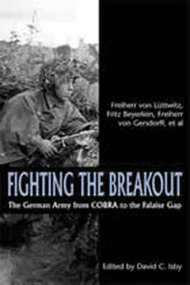 Book cover for Fighting the Breakout: the German Army and the Falaise Gap