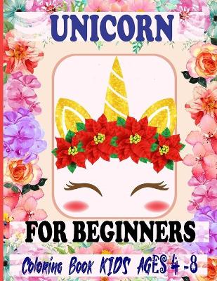 Book cover for Unicorn for Beginners