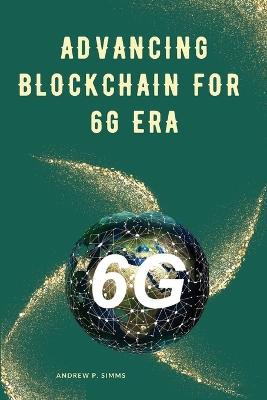 Book cover for Advancing Blockchain for 6G Era